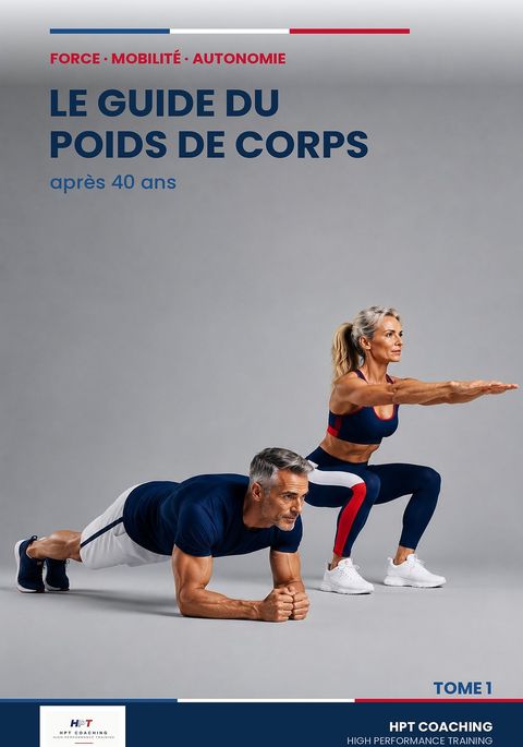 Couverture — Le Guide du Poids de Corps après 40 ans, Tome 1
